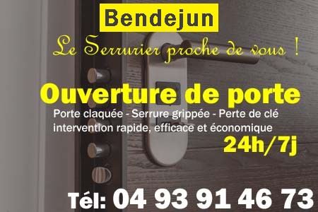 Ouverture de porte Bendejun - Porte claquée Bendejun - Porte fermée Bendejun - serrure bloquée Bendejun - serrure grippée Bendejun